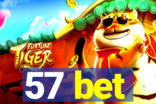 57 bet